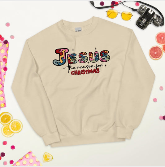 Jesus the Reason for Christmas Sweatshirt - Adult